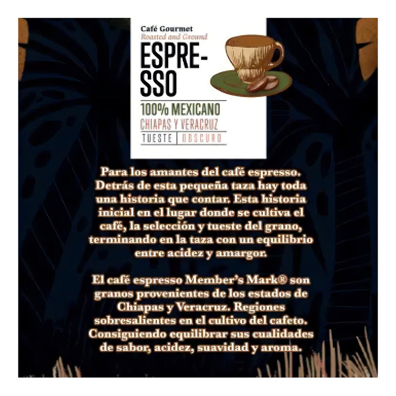 Cafe Puro Tostado Y Molido Espresso Members Mark Chiapas 1kg